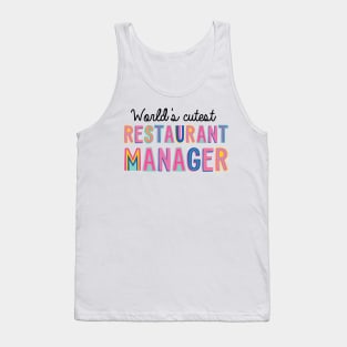 Restaurant Manager Gifts | World's cutest Restaurant Manager Tank Top